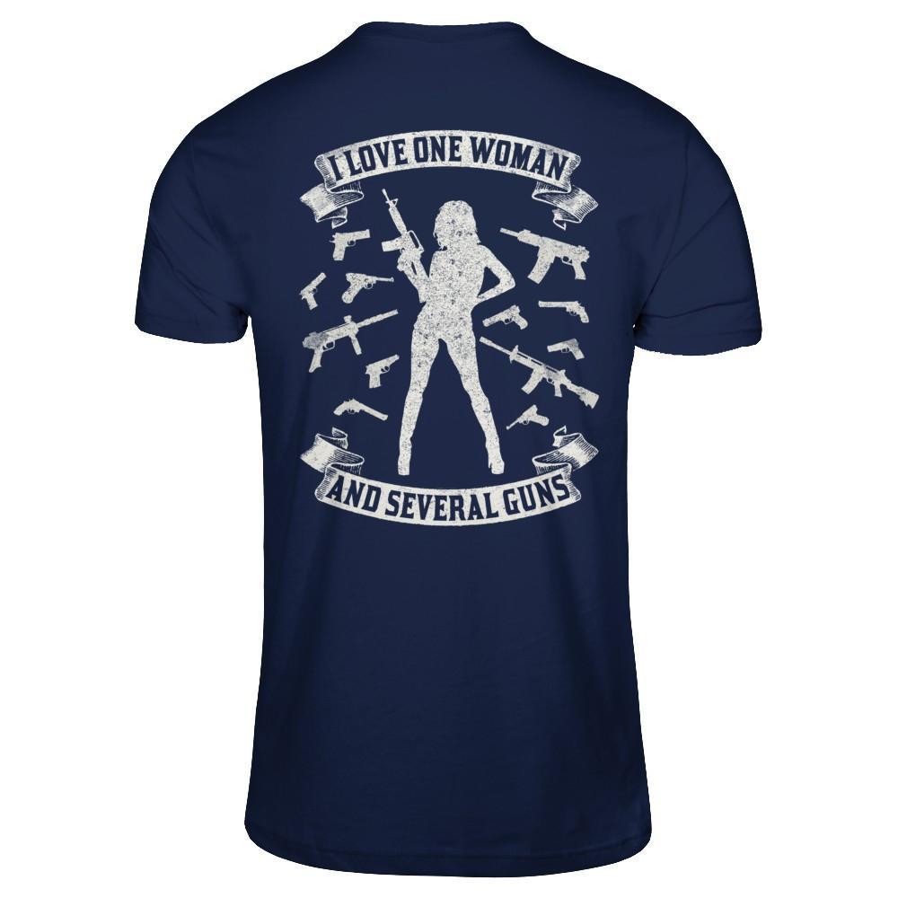 I Love One Woman And Several Guns T-Shirt & Hoodie | Teecentury.com