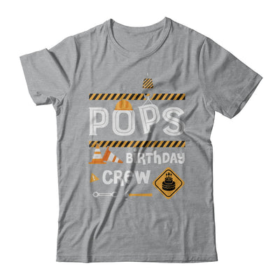 Pops Birthday Crew Construction Birthday Party Gift T-Shirt & Hoodie | Teecentury.com