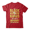 Black Kings Are Born In January Birthday T-Shirt & Hoodie | Teecentury.com