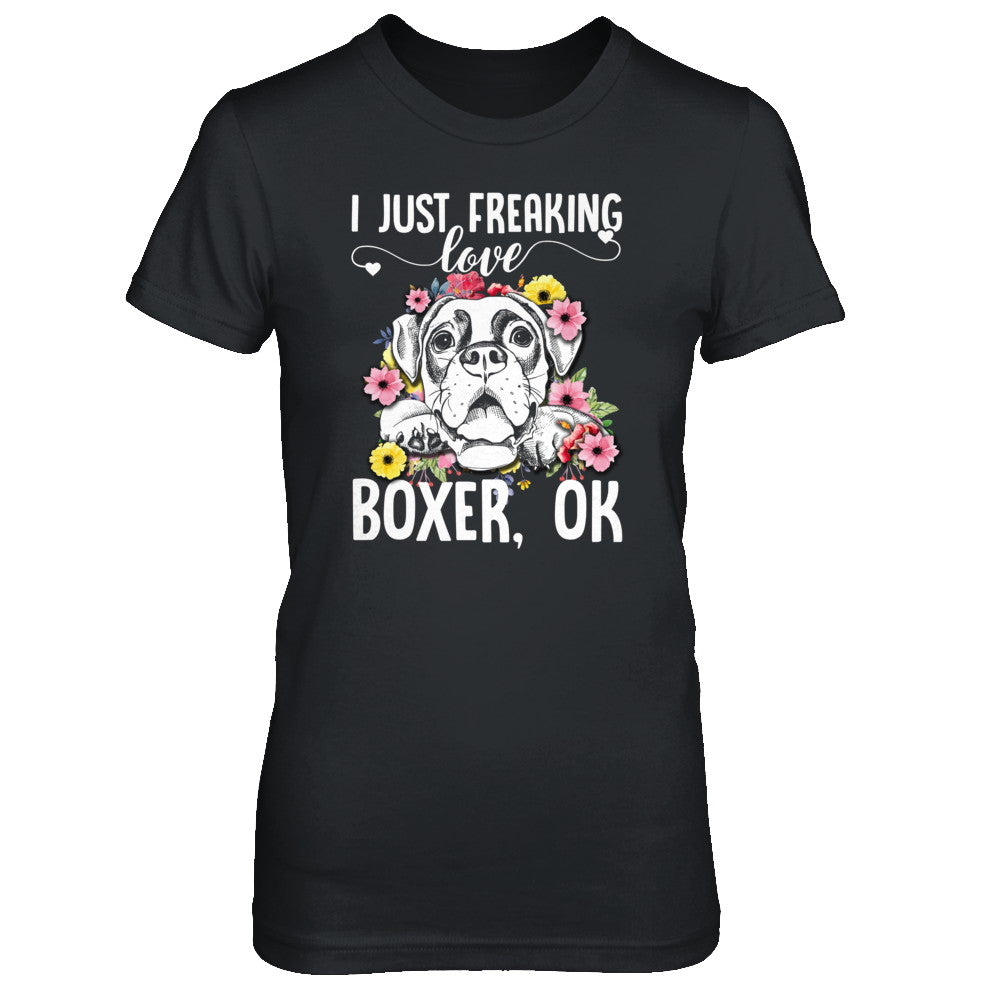 Dog I Just Freaking Love Boxer T-Shirt & Tank Top | Teecentury.com