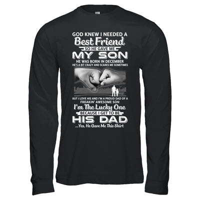 I Needed A Best Friend He Gave Me My Son December Dad T-Shirt & Hoodie | Teecentury.com