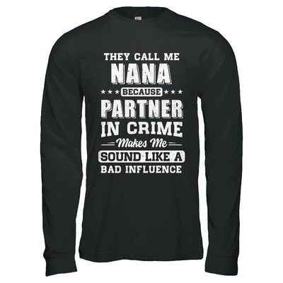 They Call Me Nana Partner In Crime Mothers Day T-Shirt & Hoodie | Teecentury.com