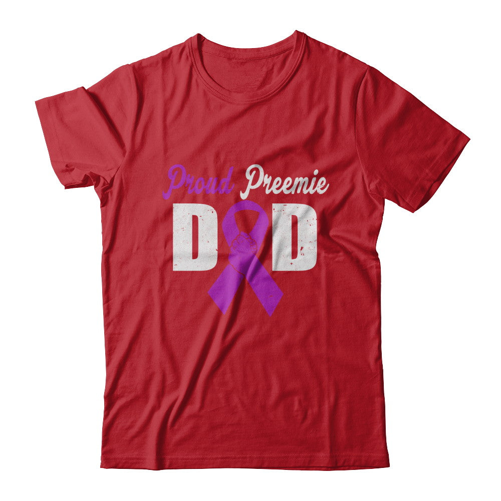 Fathers Day Proud Preemie Dad Premature Birth Awareness T-Shirt & Hoodie | Teecentury.com