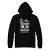 Watch Out Teacher On Summer Vacation T-Shirt & Hoodie | Teecentury.com