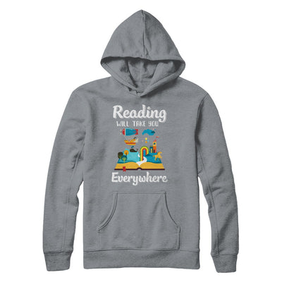 Reading Will Take You Everywhere Funny Read Book T-Shirt & Hoodie | Teecentury.com