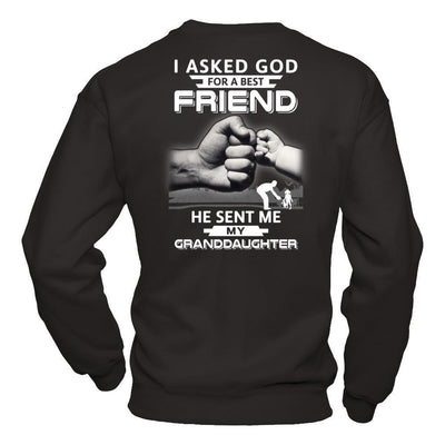 I Asked God For A Best Friend He Sent Me My Granddaughter T-Shirt & Hoodie | Teecentury.com