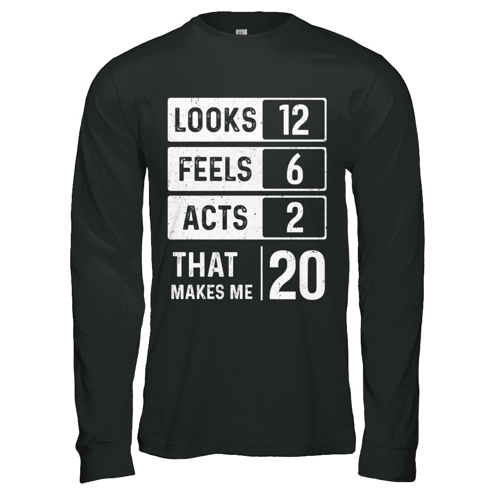 2002 20th Years Old Birthday Looks Feels Acts Make Me 20th T-Shirt & Hoodie | Teecentury.com