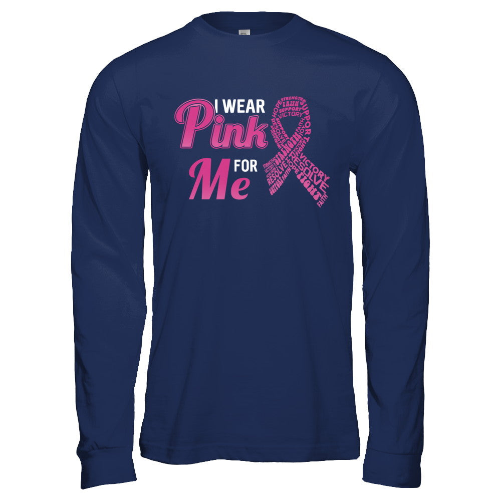 I Wear Pink For Me Breast Cancer Awareness T-Shirt & Hoodie | Teecentury.com