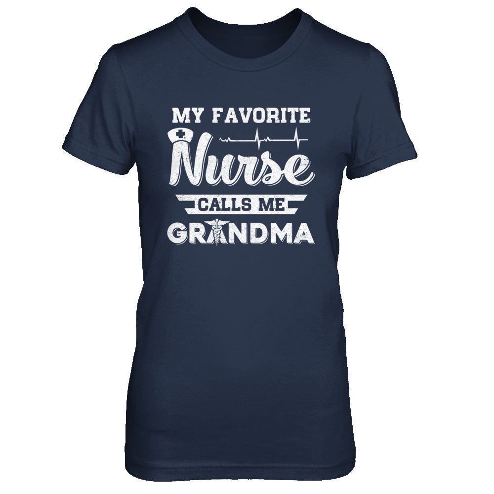 My Favorite Nurse Calls Me Grandma Mothers Day Gift T-Shirt & Hoodie | Teecentury.com