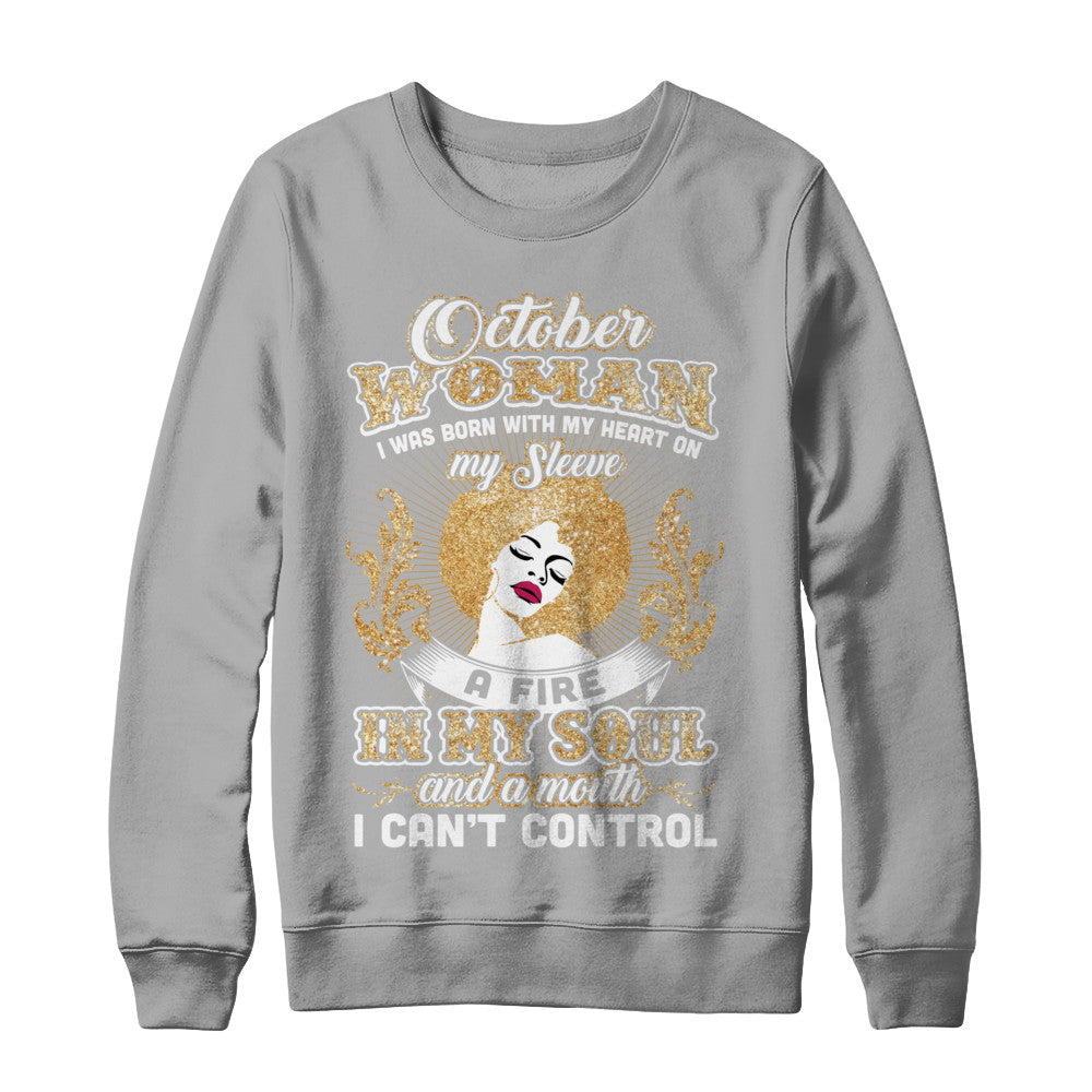 I'm An October Woman Funny Birthday T-Shirt & Sweatshirt | Teecentury.com