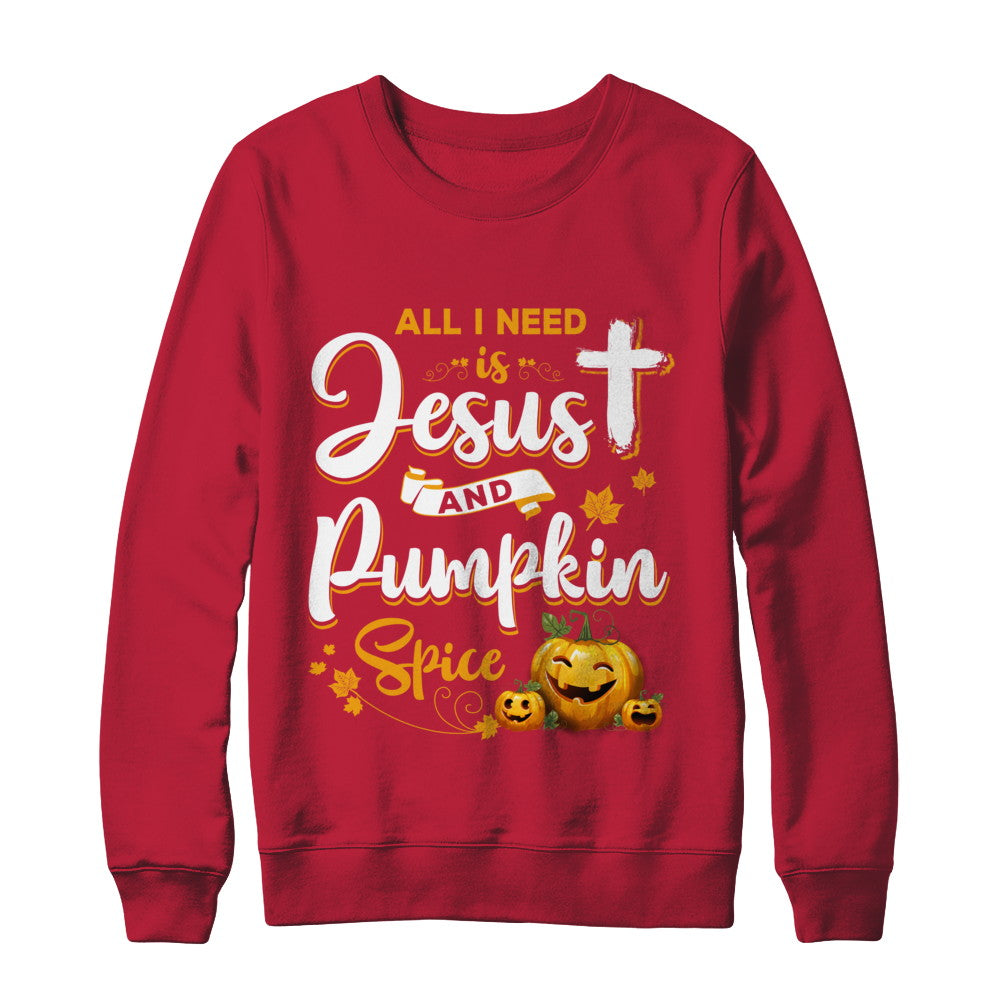 All I Need Is Jesus And Pumpkin Spice Halloween T-Shirt & Sweatshirt | Teecentury.com