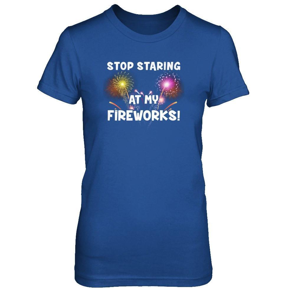 Stop Staring At My Fireworks T-Shirt & Tank Top | Teecentury.com