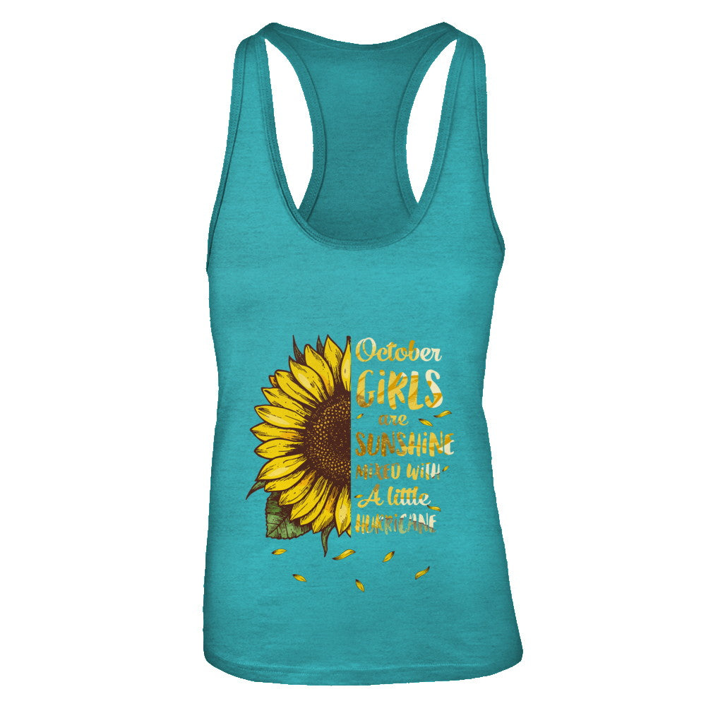 October Girls Are Sunshine Mixed With A Little Hurricane T-Shirt & Tank Top | Teecentury.com