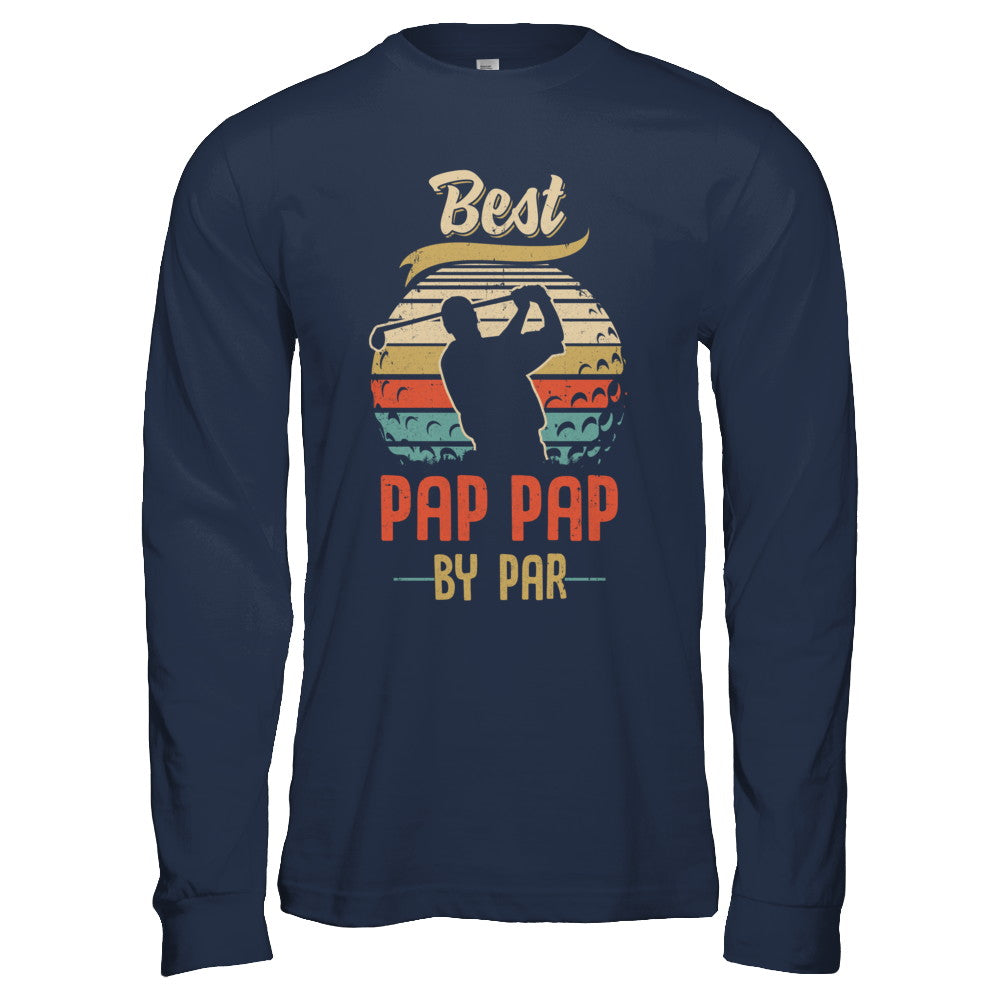 Vintage Best Pap Pap By Par Fathers Day Funny Golf Gift T-Shirt & Hoodie | Teecentury.com