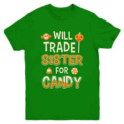 Will Trade Sister For Candy Funny Brother Halloween Youth Youth Shirt | Teecentury.com