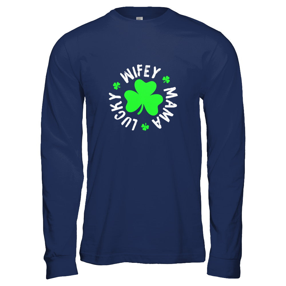Wifey Mama Lucky St Patricks Day T-Shirt & Tank Top | Teecentury.com
