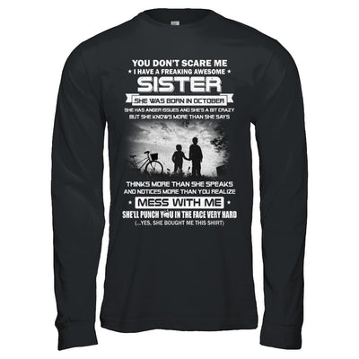 Freaking Awesome Sister She Was Born In October Brother T-Shirt & Hoodie | Teecentury.com