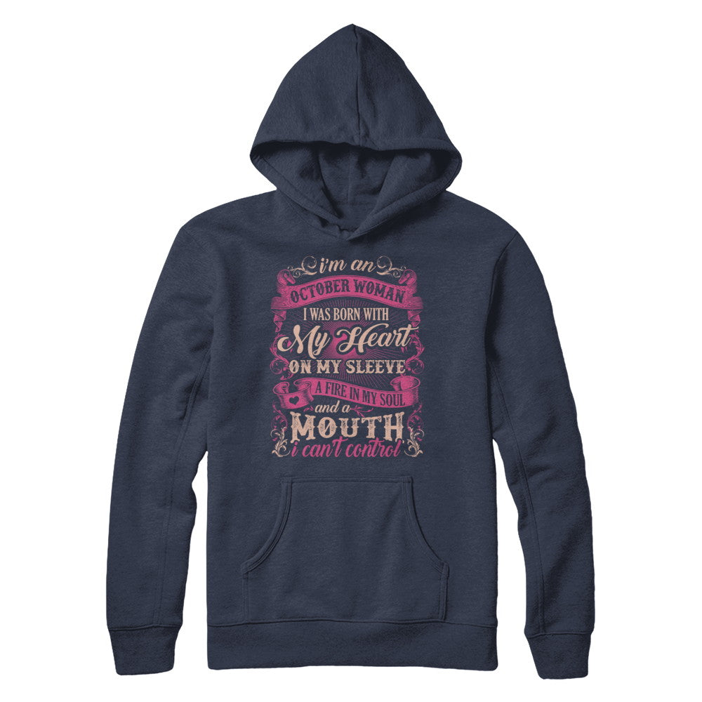 I Am An October Woman I Was Born With My Heart On My Sleeve T-Shirt & Sweatshirt | Teecentury.com