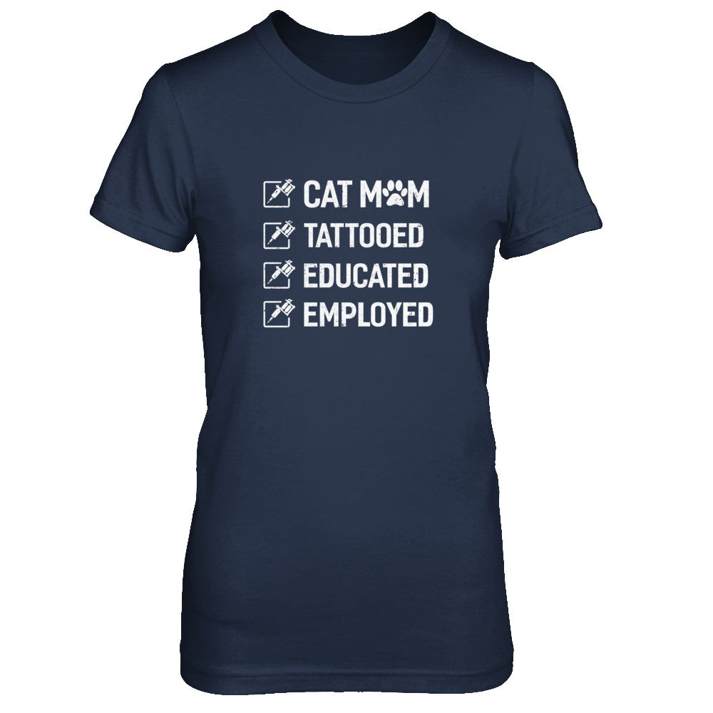 Cat Mom Tattooed Educated Employed T-Shirt & Tank Top | Teecentury.com