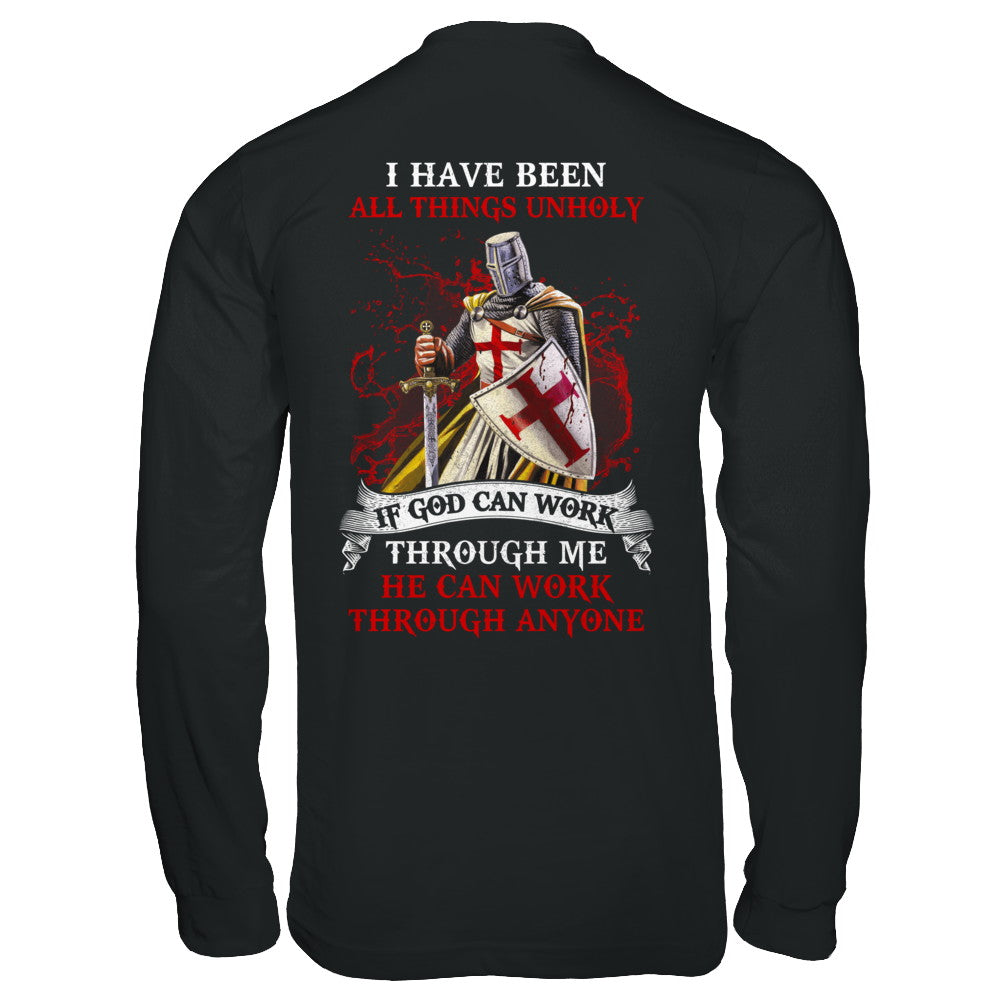 Knight America I Have Been All Things Unholy If God Can Work T-Shirt & Hoodie | Teecentury.com