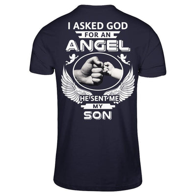 I Asked God For An Angel He Sent Me My Son T-Shirt & Hoodie | Teecentury.com