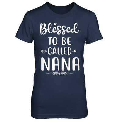 Funny Grandma Blessed To Be Called Nana T-Shirt & Hoodie | Teecentury.com