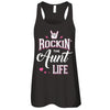 Rockin' The Aunt Life T-Shirt & Tank Top | Teecentury.com