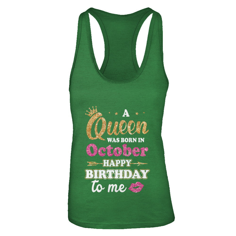 A Queen Was Born In October Happy Birthday Gift T-Shirt & Tank Top | Teecentury.com
