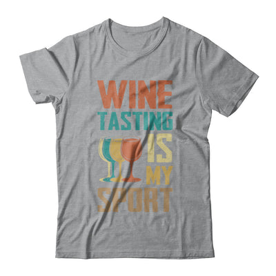 Vintage Wine Tasting Is My Sport Drink Wine Lover T-Shirt & Hoodie | Teecentury.com