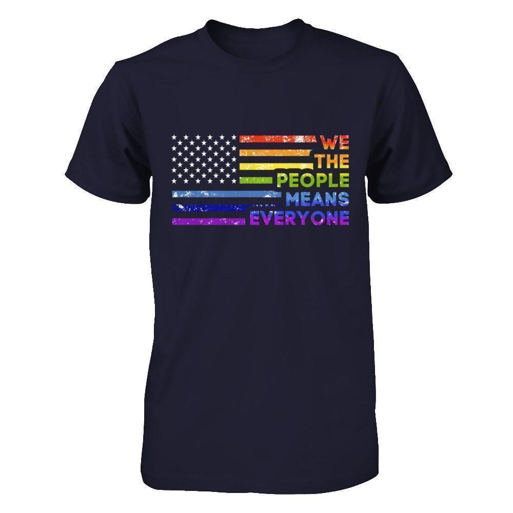 We The People Means Everyone T-Shirt & Hoodie | Teecentury.com