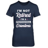 I'm Not Retired A Professional Grandma Mother Day Gift T-Shirt & Hoodie | Teecentury.com