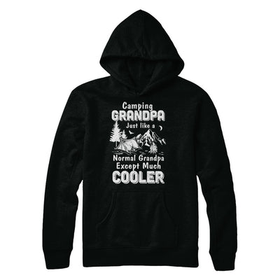 Camping Grandpa Except Much Cooler T-Shirt & Hoodie | Teecentury.com