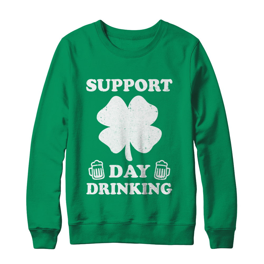 Support Day Drinking Beer Drinking St Patrick's Day T-Shirt & Hoodie | Teecentury.com