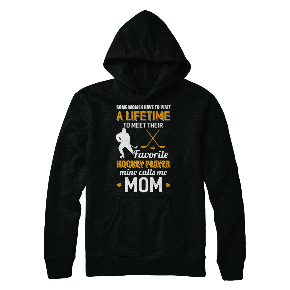 Funny My Favorite Hockey Player Calls Me Mom T-Shirt & Hoodie | Teecentury.com