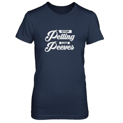 Stop Petting My Peeves T-Shirt & Tank Top | Teecentury.com