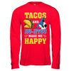 Tacos And Jiu Jitsu Make Me Happy T-Shirt & Hoodie | Teecentury.com