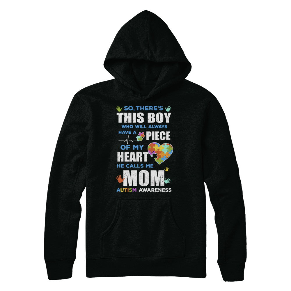 There's This Boy He Calls Me Mom Autism Awareness T-Shirt & Hoodie | Teecentury.com