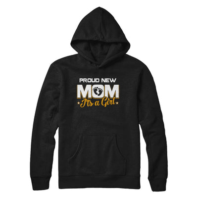 Proud New Mom It's A Girl New Baby T-Shirt & Hoodie | Teecentury.com