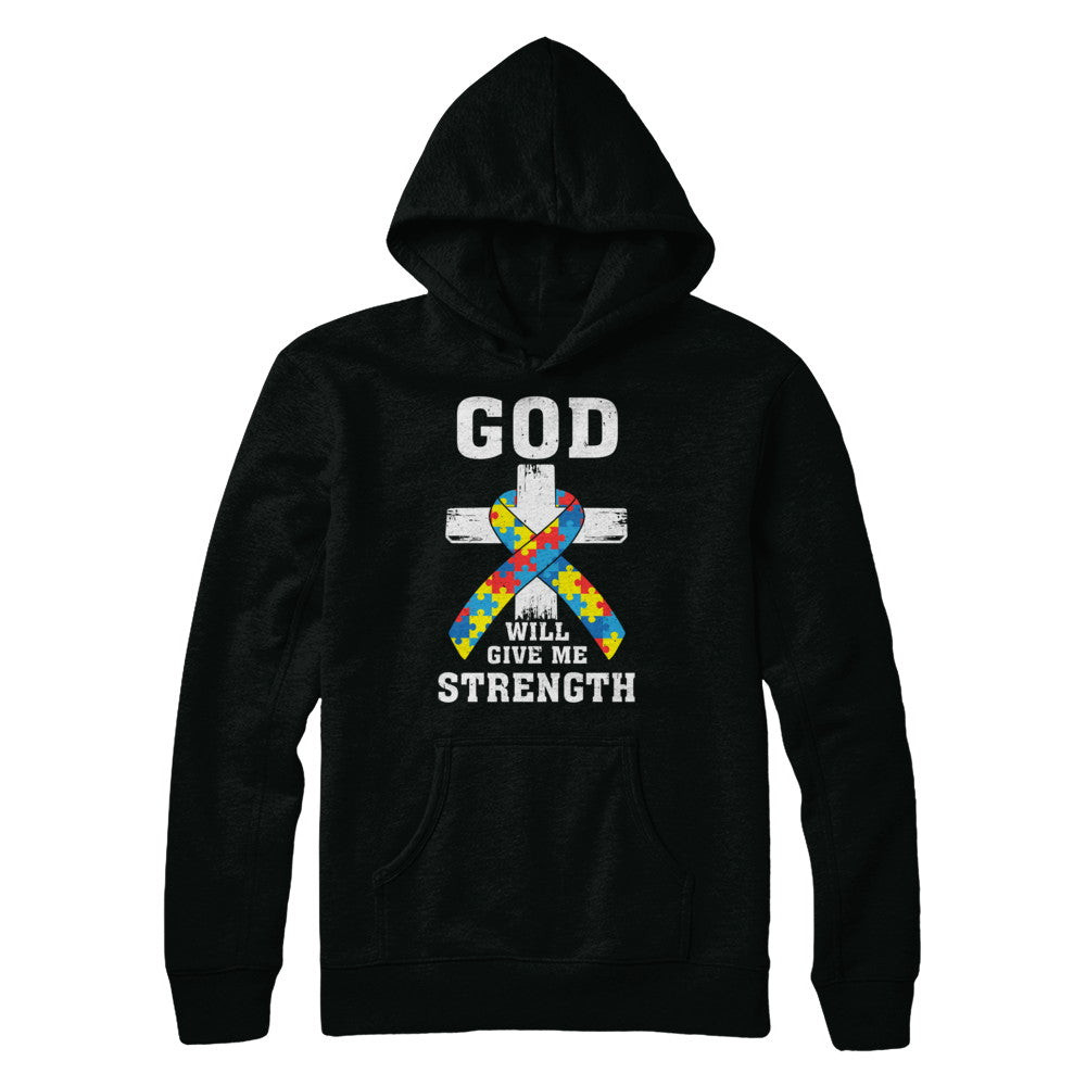 God Will Give Me Strength Autism Awareness Ribbon T-Shirt & Hoodie | Teecentury.com
