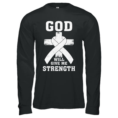 God Will Give Me Strength Clear Lung Cancer Gift T-Shirt & Hoodie | Teecentury.com