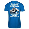 I Asked God For A Best Friend He Sent Me My Grandsons T-Shirt & Hoodie | Teecentury.com