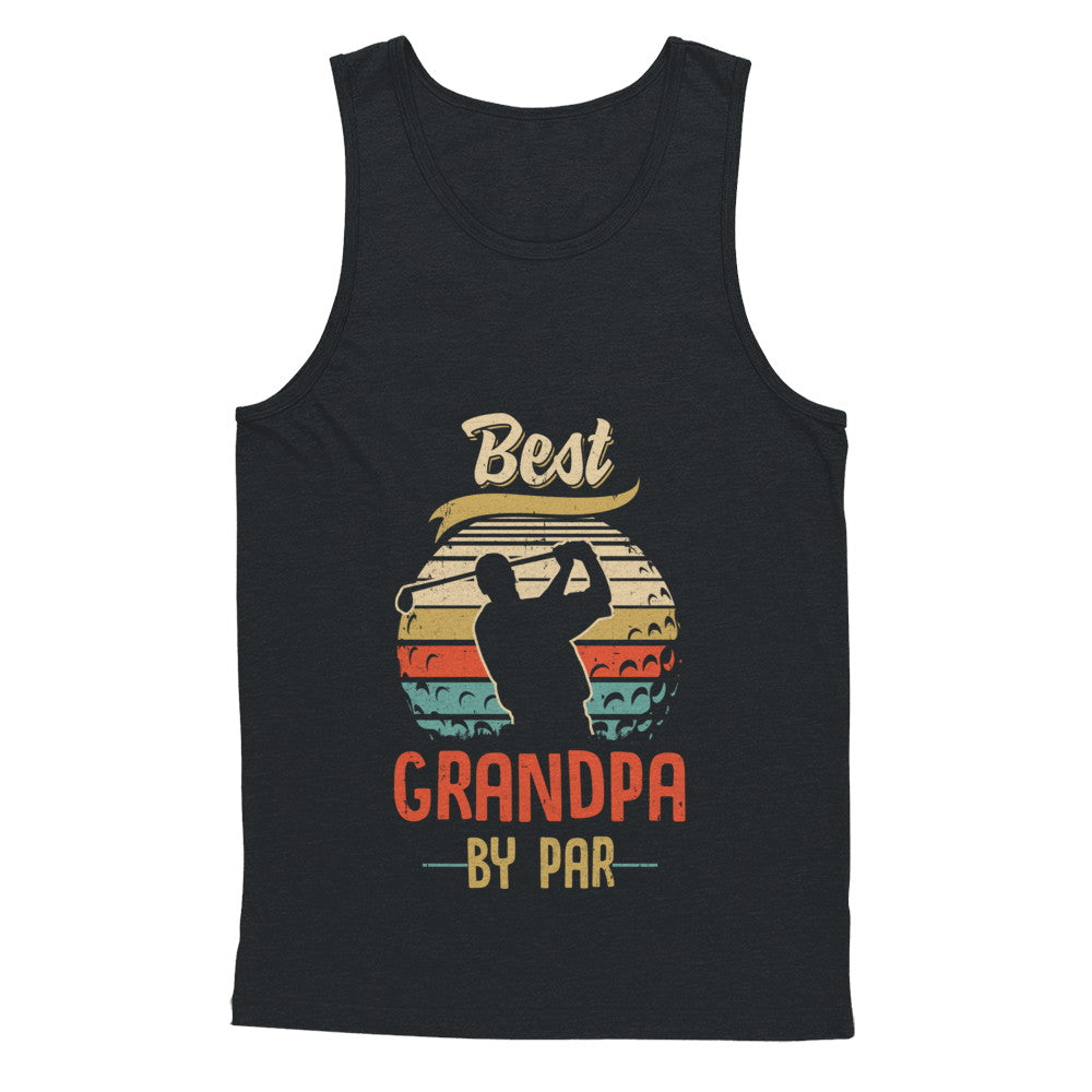 Vintage Best Grandpa By Par Fathers Day Funny Golf Gift T-Shirt & Hoodie | Teecentury.com
