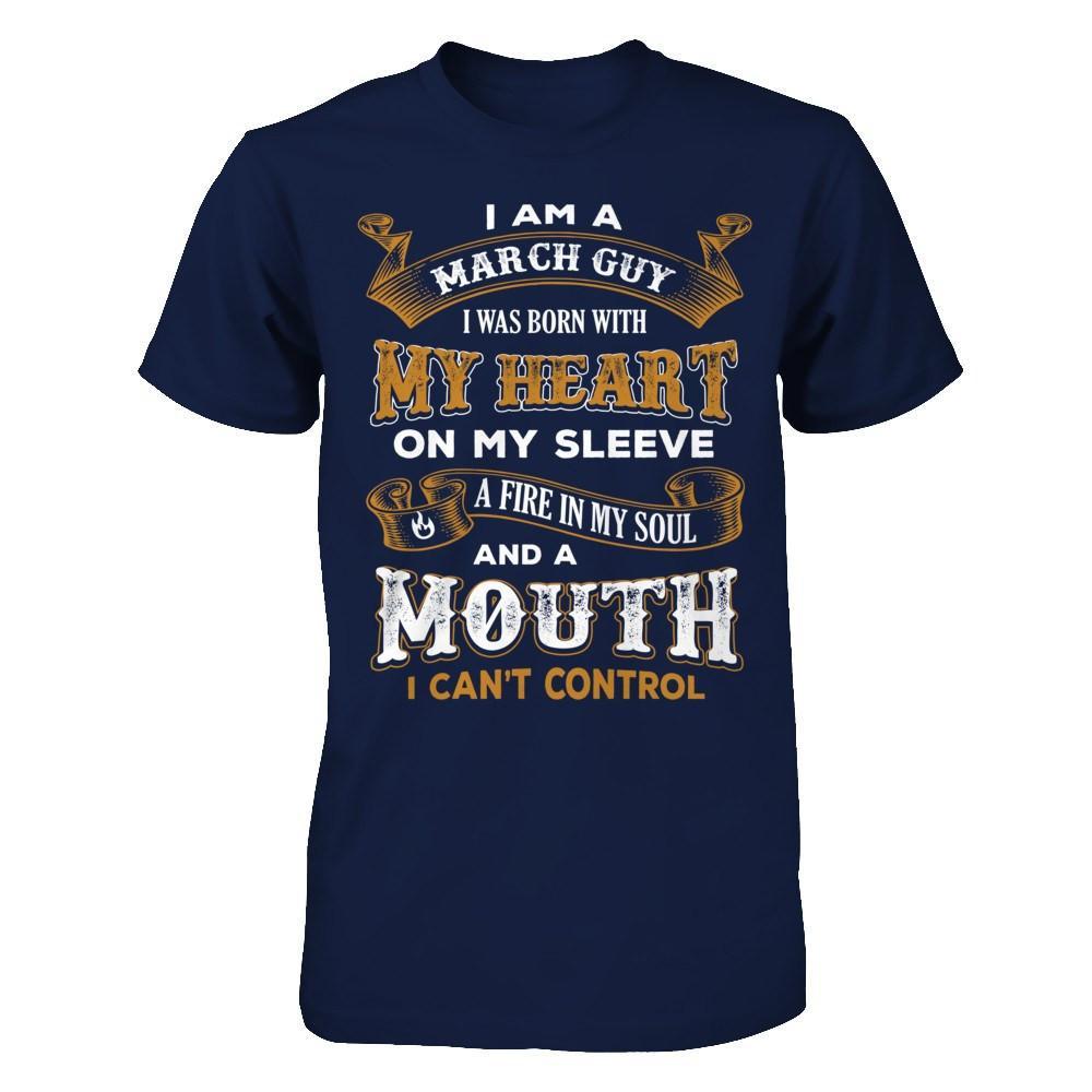 I'm A March Guy I Was Born With My Heart Birthday T-Shirt & Hoodie | Teecentury.com