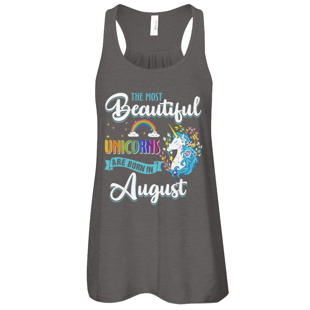 The Most Beautiful Unicorns Are Born In August Birthday T-Shirt & Tank Top | Teecentury.com