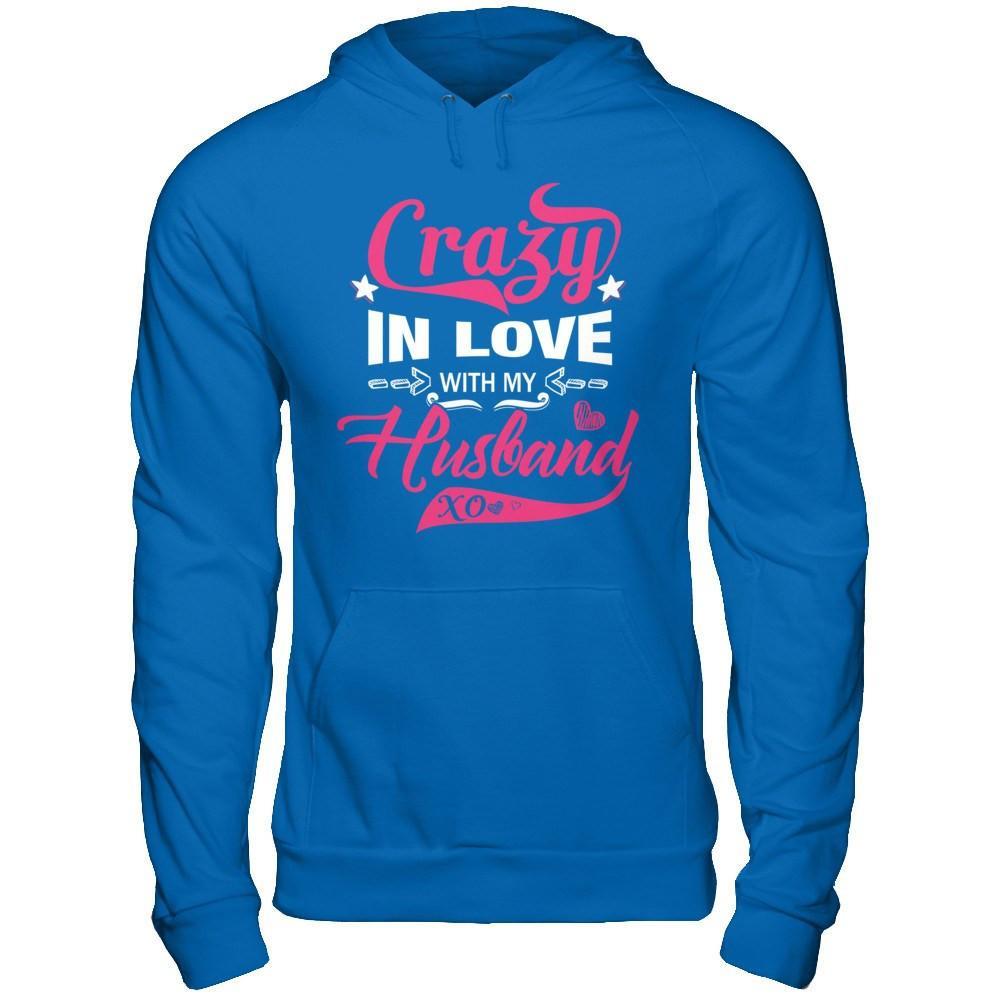 Crazy In Love With My Husband T-Shirt & Hoodie | Teecentury.com