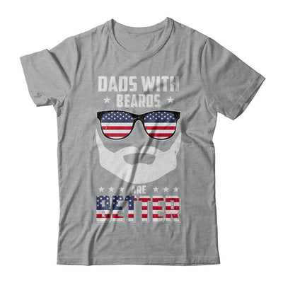 Dads With Beards Are Better American Flag Fathers Day T-Shirt & Hoodie | Teecentury.com