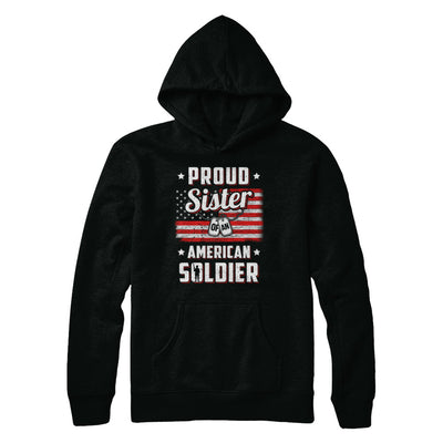 Proud Sister Of A Soldier Army Brother Veteran T-Shirt & Hoodie | Teecentury.com