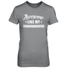 Awesome Like My Granddaughter Papa Grandma Fathers Mothers Day T-Shirt & Hoodie | Teecentury.com