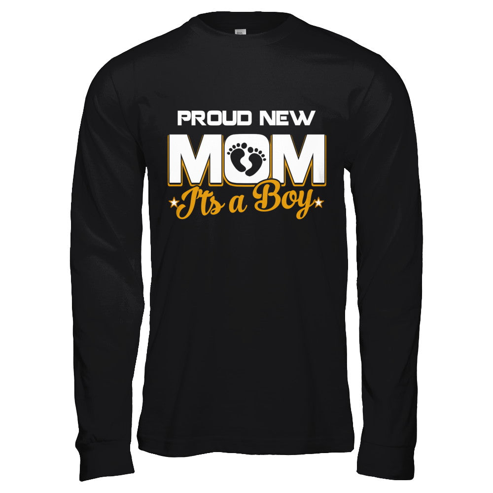 Proud New Mom It's A Boy New Baby T-Shirt & Hoodie | Teecentury.com