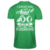 I Asked God For An Angel He Sent Me My Husband T-Shirt & Hoodie | Teecentury.com